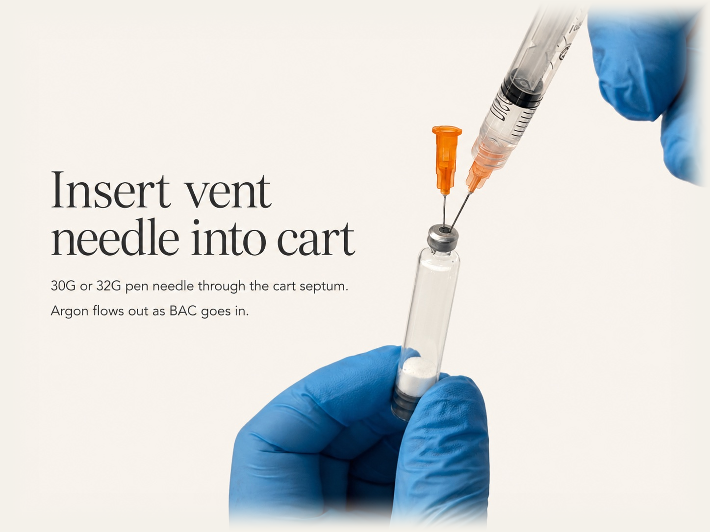 Insert vent needle into cart